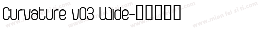 Curvature v03 Wide字体转换